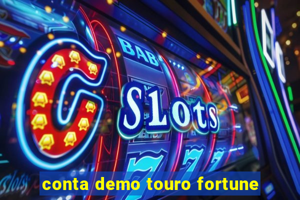 conta demo touro fortune